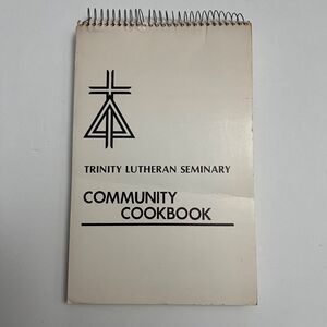 Vintage Cookbook Trinity Lutheran Seminary Community Cookbook Spiral Bound